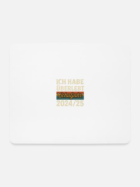 Ich habe überlebt Schuljahr 2024/25 - Mousepad (Querformat) - Weiß
