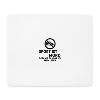 Sport ist Mord – Ironisches Statement Shirt - Mousepad (Querformat) - Weiß - Vorne