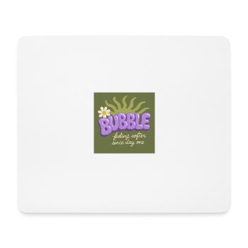 BUBBLE – Feeling Softer Since Day One - Tapis de souris (format paysage) - blanc - Devant