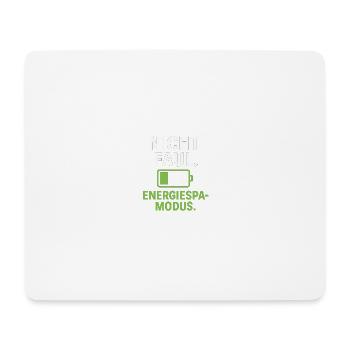 Not lazy, power saving mode - Mouse Pad (horizontal) - white - Front