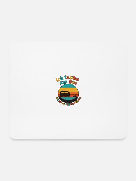 Camping Spruch – Ich tanke am See - Mousepad (Querformat) - Weiß