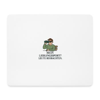 My favourite sport? People watching. - Mouse Pad (horizontal) - white - Front