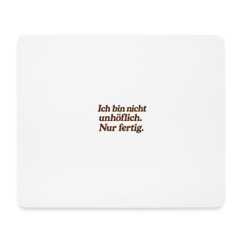 Introvert Humor – Nicht unhöflich, nur fertig - Mousepad (Querformat) - Weiß - Vorne