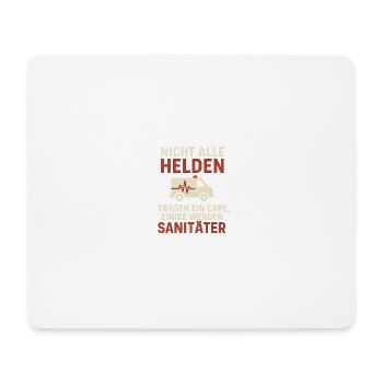 Sanitäter Shirt – Nicht alle Helden tragen Capes - Mousepad (Querformat) - Weiß - Vorne