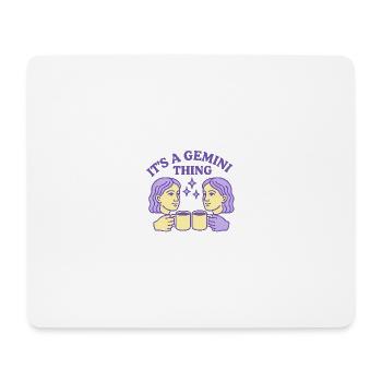 C’est une chose de Gémeaux - Signe du zodiaque Gémeaux - Tapis de souris (format paysage) - blanc - Devant