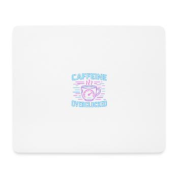 Caffeine Overclocked - Mouse Pad (horizontal) - white - Front