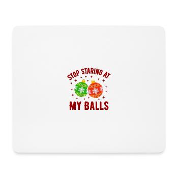 Hör auf, meine Eier anzustarren - Mousepad (Querformat) - Weiß - Vorne