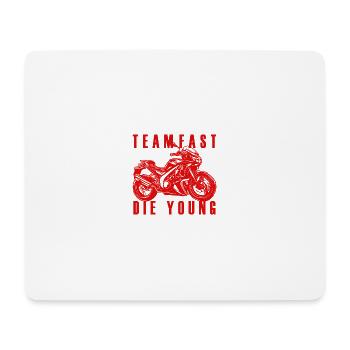 Team fast die young - Mousepad (Querformat) - Weiß - Vorne