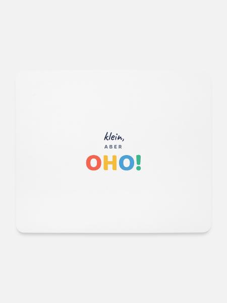 Klein, aber OHO! - Mousepad (Querformat) - Weiß