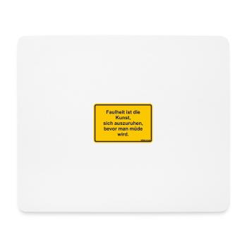 Lustiger Spruch / Lustiges Shirt - Hinweisschild - Mousepad (Querformat) - Weiß - Vorne