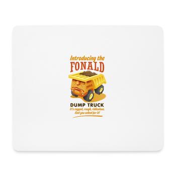 The Fonald Dump Truck - Mouse Pad (horizontal) - white - Front