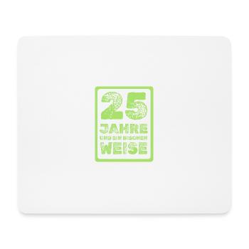 Spruch 25 - Mousepad (Querformat) - Weiß - Vorne