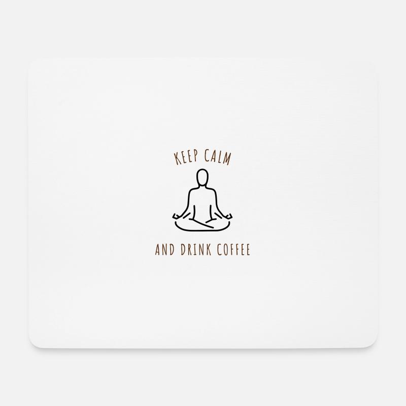 keep calm and drink coffee - Mousepad (Querformat) - Weiß