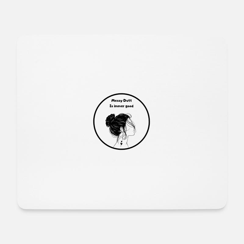 Messy Dutt Ist Immer Gut - Mousepad (Querformat) - Weiß