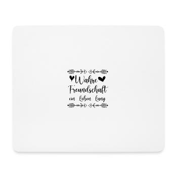 Freundschaft Spruch - Mousepad (Querformat) - Weiß - Vorne
