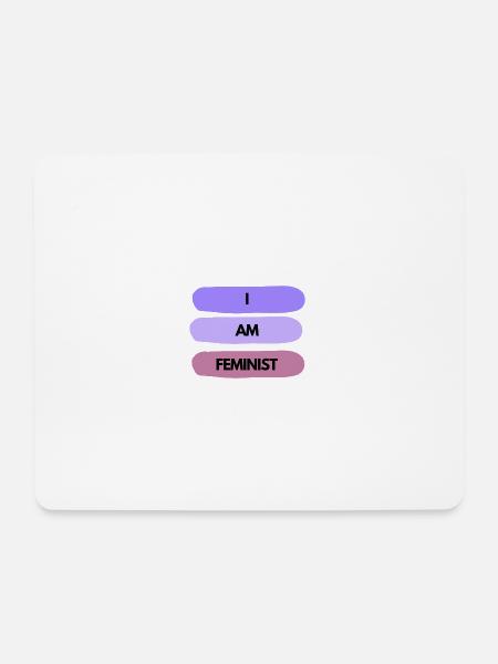 💜✊ I AM FEMINIST – Statement Shirt - Mousepad (Querformat) - Weiß