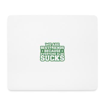 Best Friends Saying - Mouse Pad (horizontal) - white - Front