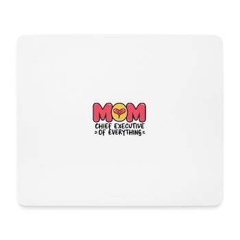 MOM - Chief Executive of Everything - Mouse Pad (horizontal) - white - Front
