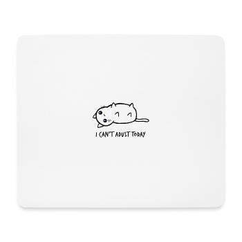 Je ne peux pas devenir adulte aujourd'hui - Tapis de souris (format paysage) - blanc - Devant