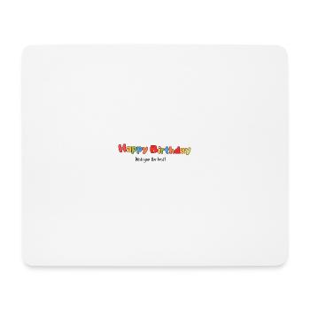 Happy Birthday - Mousepad (Querformat) - Weiß - Vorne