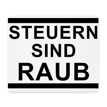 Steuern sind raub - Mousepad (Querformat) - Weiß - Vorne