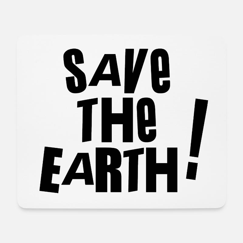 Save the earth - - Mousepad (Querformat) - Weiß