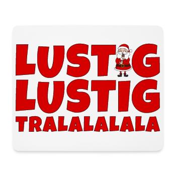 Lustig Lustig Tralalalala Spruch Weihnachten Santa - Mousepad (Querformat) - Weiß - Vorne