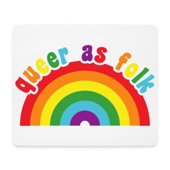 Queer as Folk - cute rainbow pride colors - Mouse Pad (horizontal) - white - Front