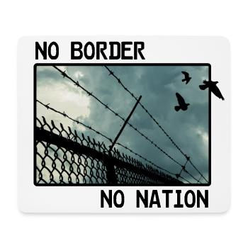 No Border No Nation - Mousepad (Querformat) - Weiß - Vorne