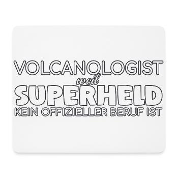 Volcanologist Superheld Volcanology - Mousepad (Querformat) - Weiß - Vorne