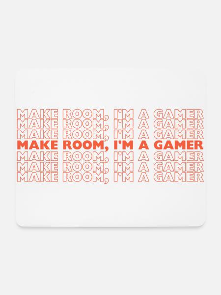make room, I'm a gamer - Mousepad (Querformat) - Weiß
