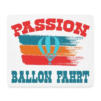 Passion Ballonfahrt Glück ab und gut Land - Mousepad (Querformat) - Weiß - Vorne
