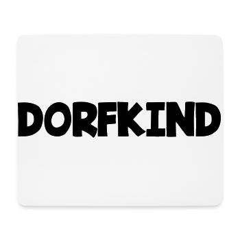 Dorfkind Dorf Ländlich Bauer Landleben Provinz - Mousepad (Querformat) - Weiß - Vorne