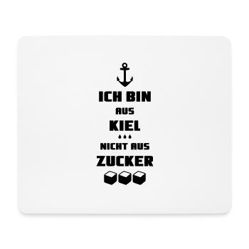 Ich bin aus Kiel nicht aus Zucker Regen Anker - Mousepad (Querformat) - Weiß - Vorne