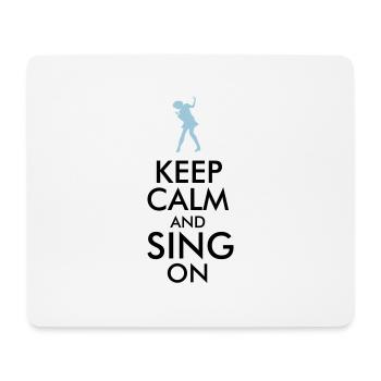 Keep Calm And Sing On - Mouse Pad (horizontal) - white - Front