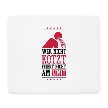 wer_nicht_kotzt_feiert_nicht_am_limit_2f - Mousepad (Querformat) - Weiß - Vorne
