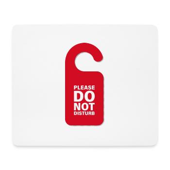 Please do not disturb sign in red - Mouse Pad (horizontal) - white - Front
