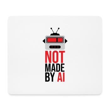Not made by AI - Mousepad (Querformat) - Weiß - Vorne
