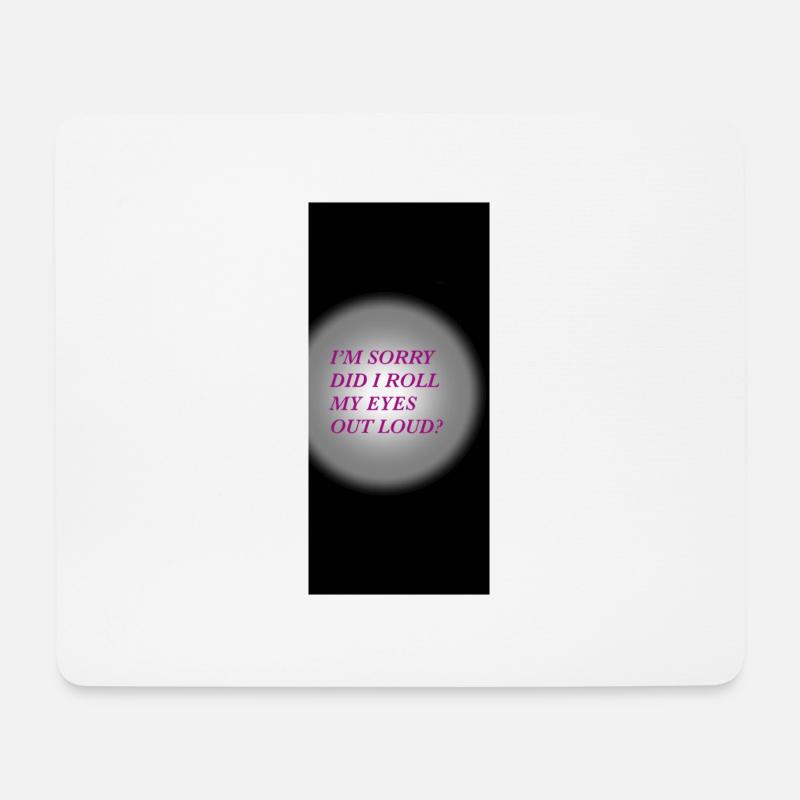 Funny quote - Mouse Pad (horizontal) - white