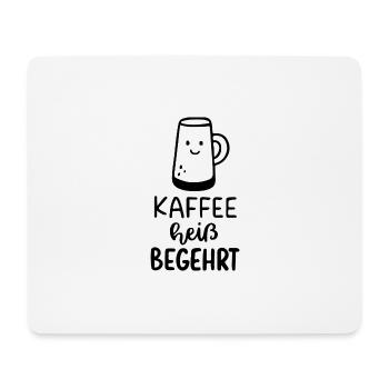 Kaffee Heiß Begehrt Koffeinjunkie Kaffee Morgenmuf - Mousepad (Querformat) - Weiß - Vorne