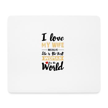 I Love my Wife - Best Woman - Tapis de souris (format paysage) - blanc - Devant
