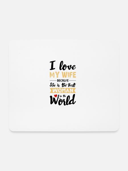 I Love My Wife - Best Woman - Mouse Pad (horizontal) - white