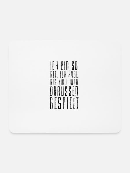 Ich bin so alt ich habe als Kind draussen gespielt - Mousepad (Querformat) - Weiß