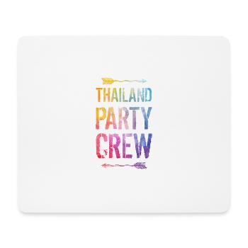 Thailand Party Crew Saying - Mouse Pad (horizontal) - white - Front