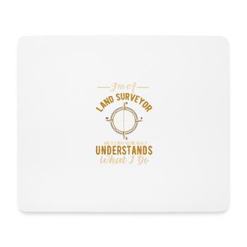 Ich bin ein Landvermesser lustiger Landprüfer -Kar - Mousepad (Querformat) - Weiß - Vorne