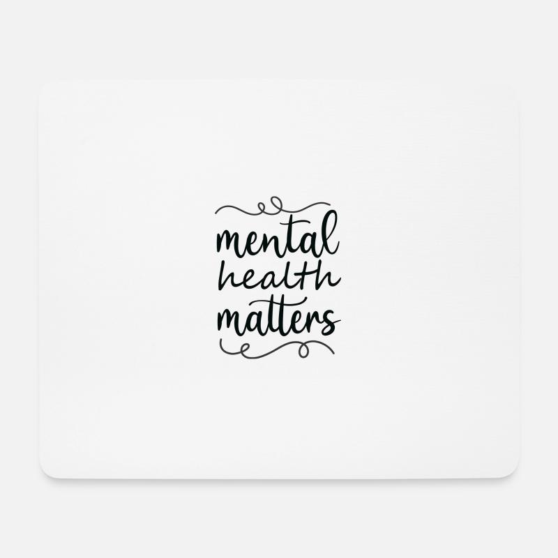 mental health matters - Mousepad (Querformat) - Weiß