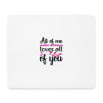 Tout de moi vous aime tous cadeau Saint Valentin - Tapis de souris (format paysage) - blanc - Devant