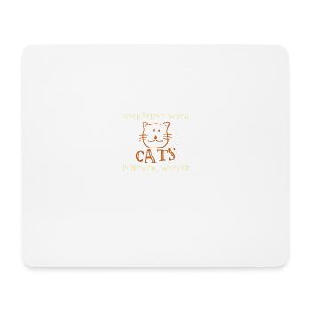 Passer du temps avec les chats n'est jamais une perte de design - Tapis de souris (format paysage) - blanc - Devant
