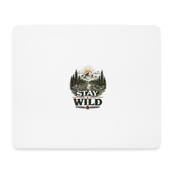 Stay Wild | Outdoor Nature Design - Mousepad (Querformat) - Weiß - Vorne
