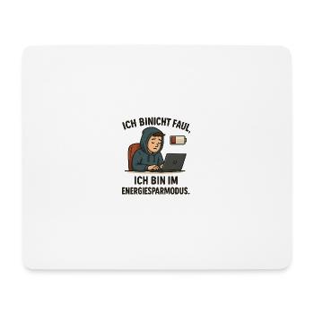 Ich bin nicht faul - Mousepad (Querformat) - Weiß - Vorne
